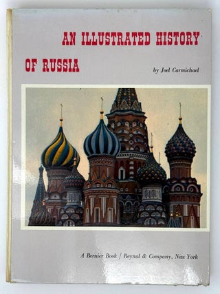 An illustrated history of Russia. Joel Carmichael.