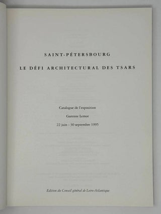 Saint-Petersbourg. Le d&eacute;fi architectural des tsars