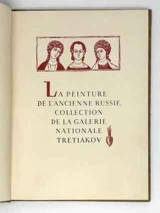 La peinture de l'ancienne russie: Collection de la Galerie Nationale Trétiakov