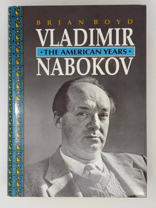 Item #23268 Vladimir Nabokov. American years. Brian Boyd