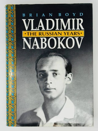 Item #23269 Vladimir Nabokov. The Russian years. Brian Boyd