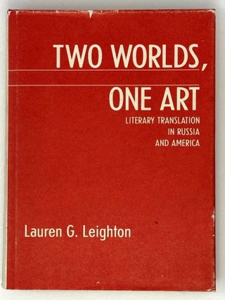 Item #24415 Two Worlds, One Art: Literary Translation in Russia and America (NIU Series in...