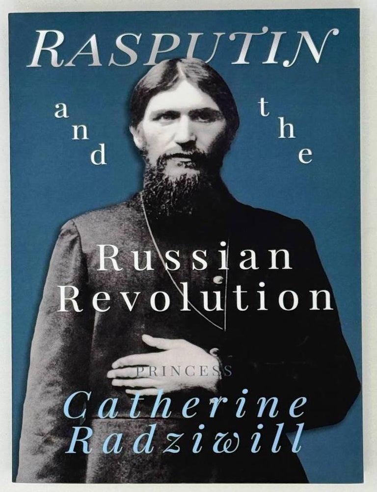 Item #25032 Rasputin and the Russian Revolution. Catherine Radziwill.