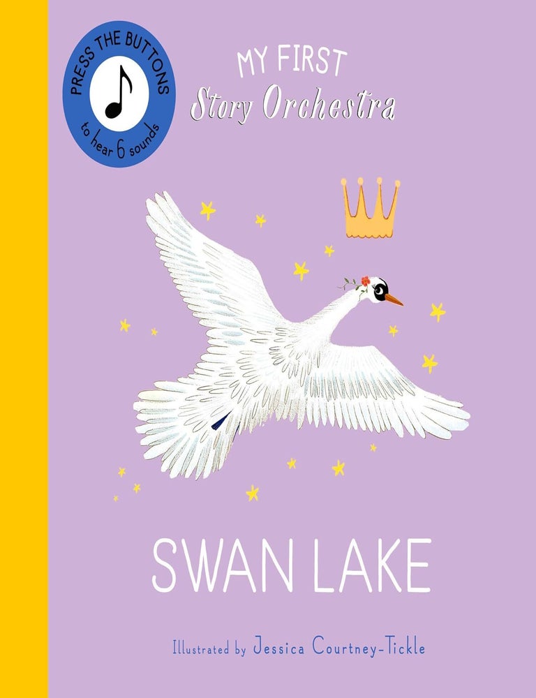 Item #26379 My First Story Orchestra: Swan Lake: Press the Buttons to Hear 6 Sounds