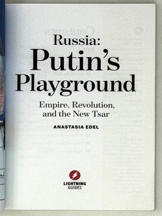 Russia: Putin's Playground: Empire, Revolution, & the New Tsar