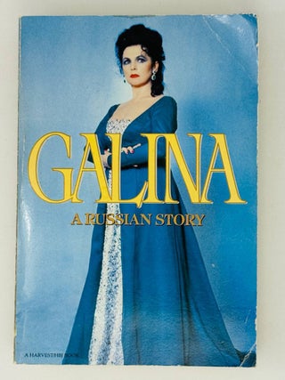 Galina. A Russian story. G. Vishnevskaya.