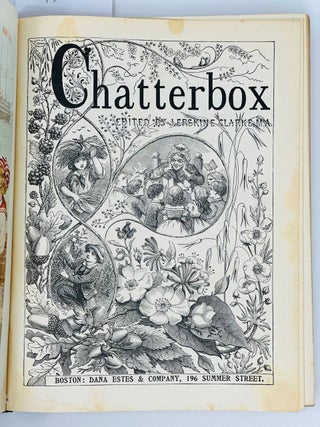 Chatterbox / edited by J.Erskine Clarke