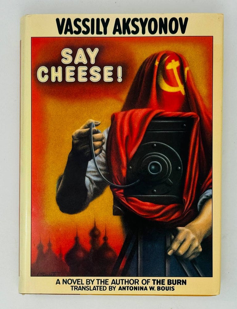 Item #29036 Say cheese! A novel. V. Aksyonov.