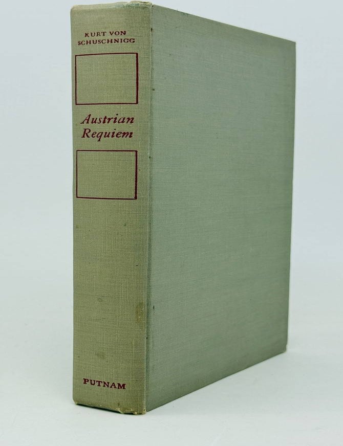 Item #29039 Austrian Requiem. Kurt von Schuschnigg.