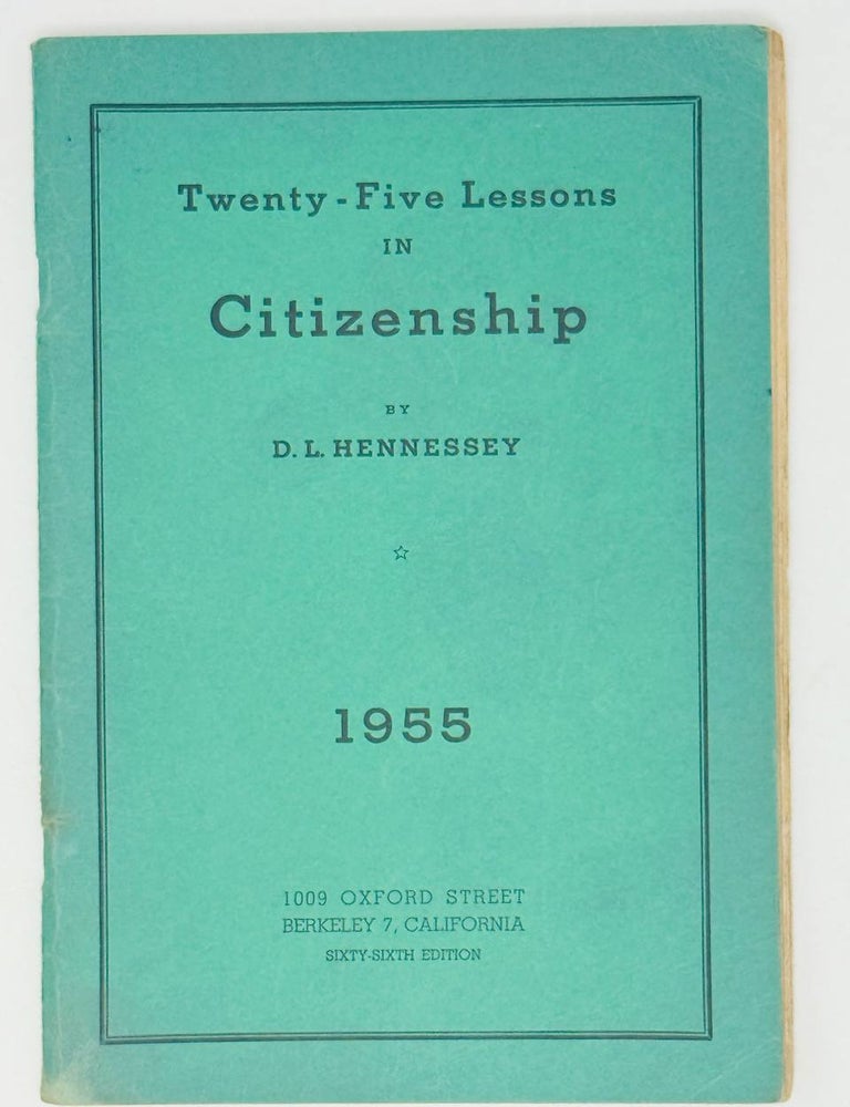 Item #29082 Twenty-five lessons in Citizenship. D. Hennessey.