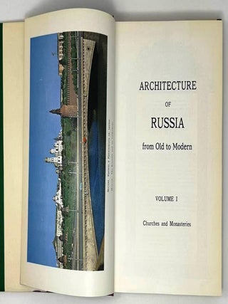 Монастыри и храмы Святой Руси. Architecture of Russia from Old to Modern. Volum 1. Churches and Monasteries