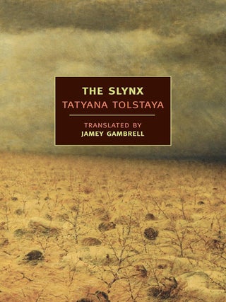 The Slynx. Tatyana Tolstaya.