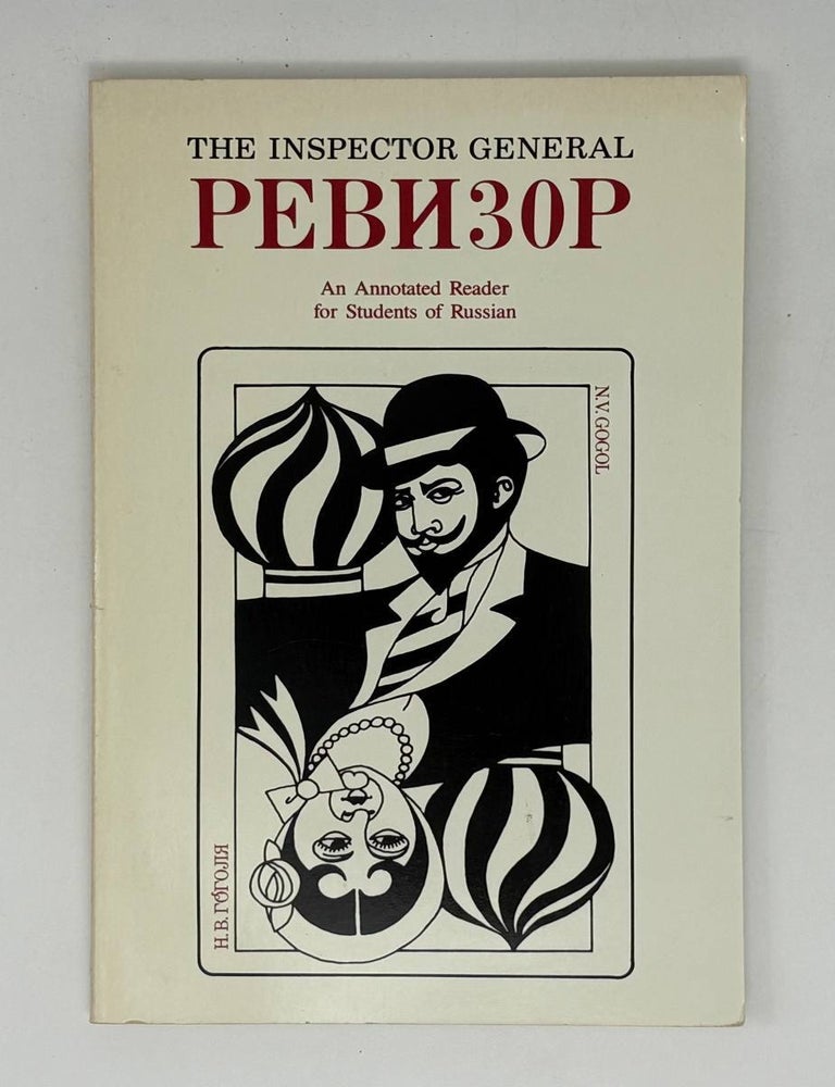 Item #30693 Ревизор/ Inspector General. An annotated Reader for Students of Russian. Н.В Гоголь.