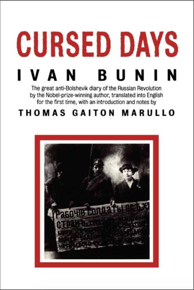 Item #3240 Cursed Days: Diary of a Revolution. Ivan Bunin.