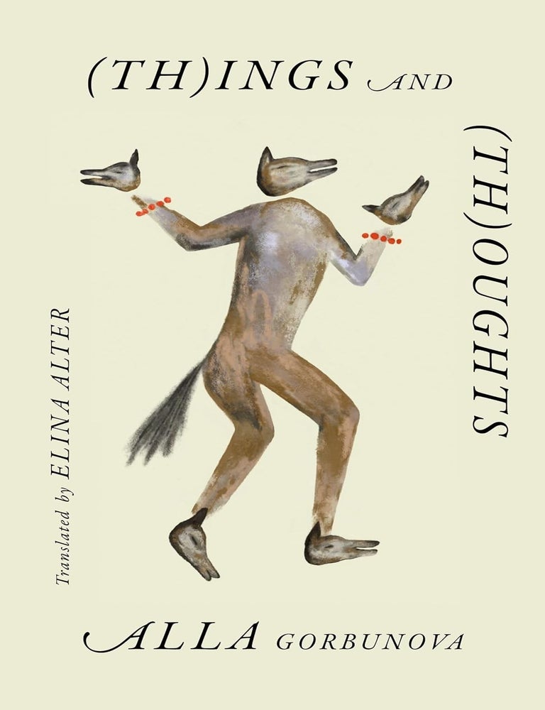 Item #32951 (Th)ings and (Th)oughts. Alla Gorbunova.