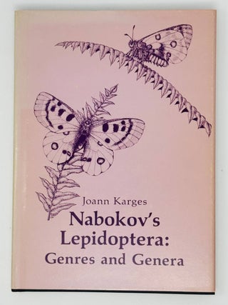 Item #33352 Nabokov's Lepidoptera: Genres and Genera. Joann Karges