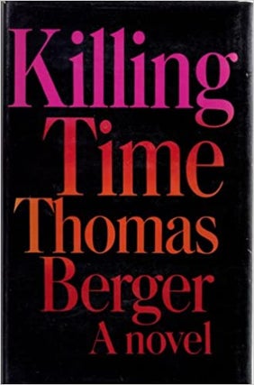 Item #3353 Killing Time. Thomas Berger