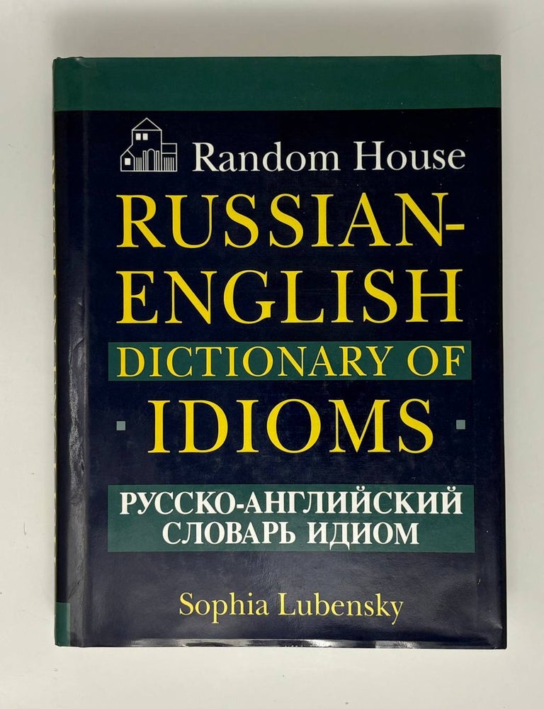Item #33802 Russian-English Dictionary of Idioms. S. Lubensky.