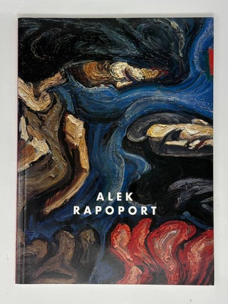 Alek Rapoport: An artist's journey. Michael Dunev.