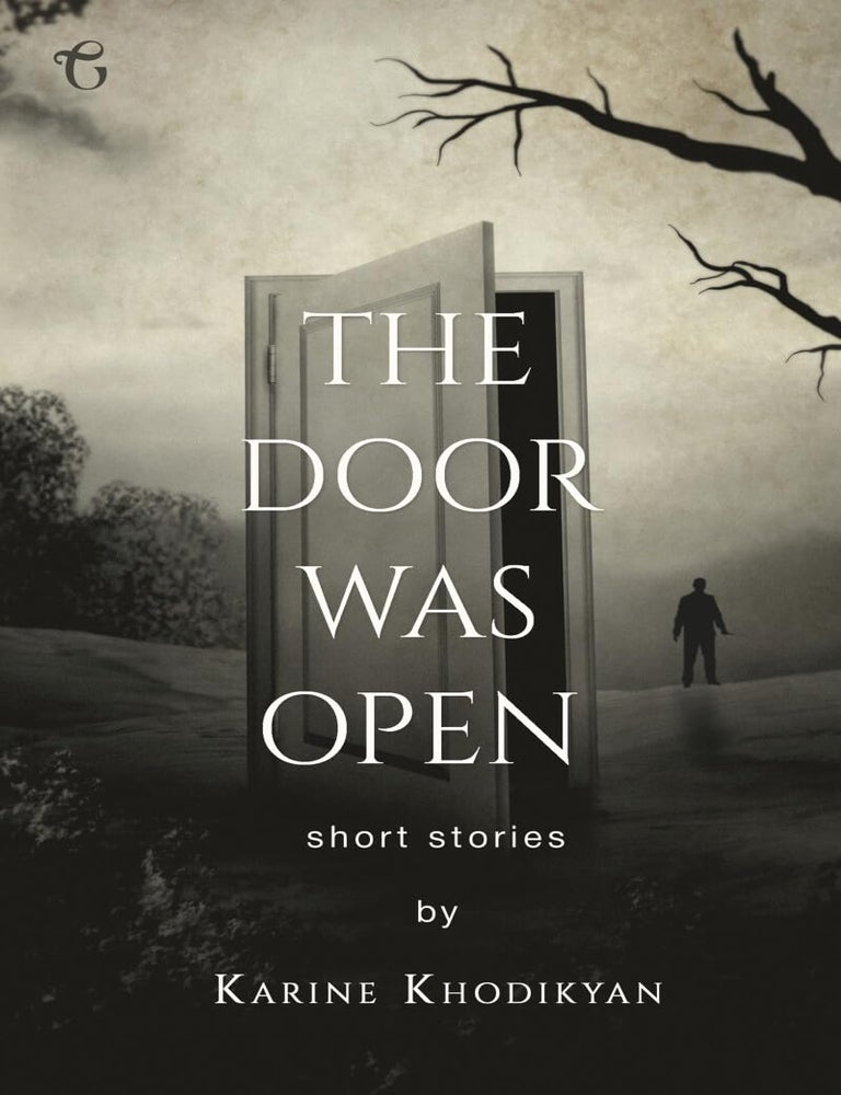 Item #34282 The Door was Open. Karine Khodikyan.