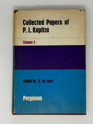 Collected Papers of P.L. Kapitza. Volume 3. P. L Kapitza.