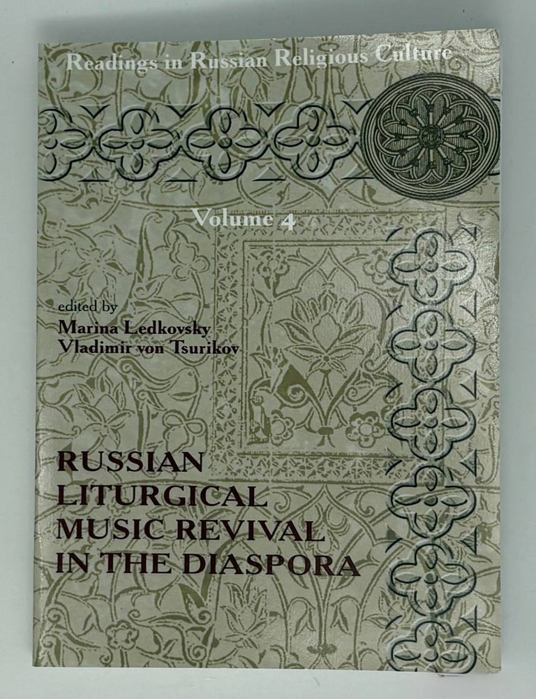 Item #34844 Russian Liturgical Music Revival in the Diaspora. Marina V. Ledkovsky.