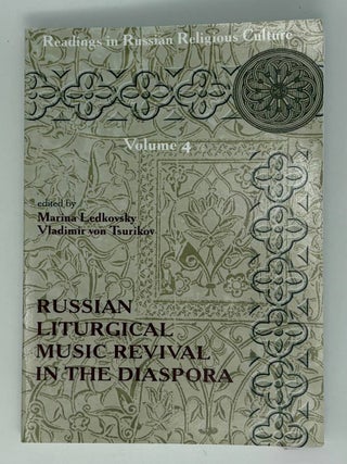 Russian Liturgical Music Revival in the Diaspora