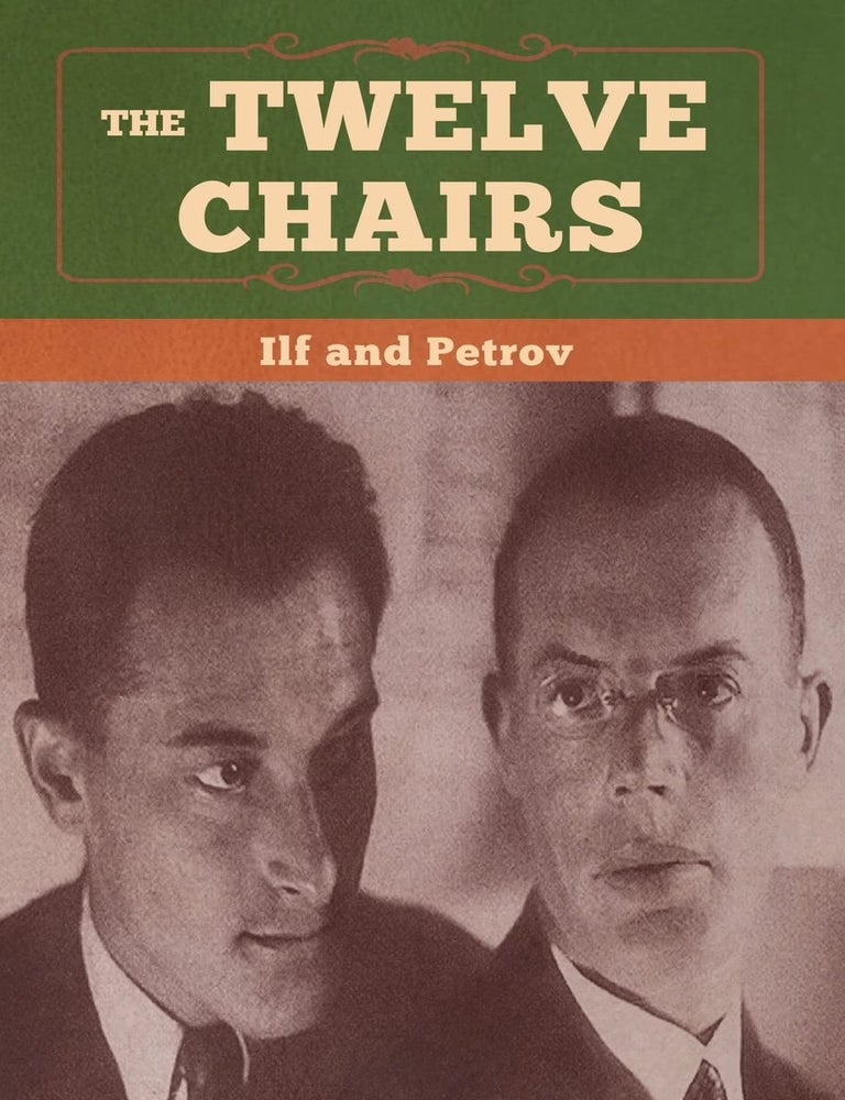 Item #35113 The Twelve Chairs. Yevgeni Petrov Ilya Ilf.