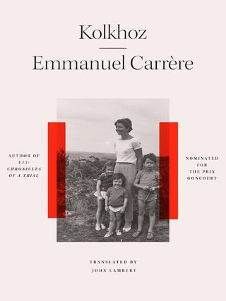 Kolkhoz. Emmanuel Carr&egrave;re.