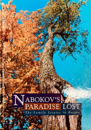 Item #3799 Nabokov`s Paradise Lost. The Family Estates in Russia. А.А Semochkin