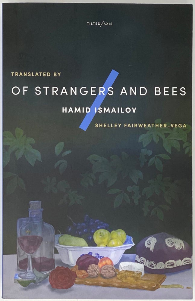 Item #3863 Of Strangers And Bees: A Hayy Ibn Yaqzan Tale. Hamid Ismailov.