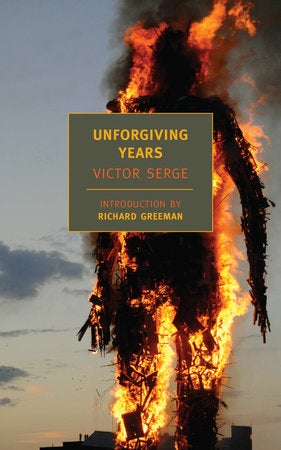 Item #3870 Unforgiving Years. V. Serge.