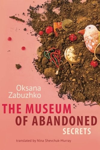 Item #3881 The Museum of Abandoned Secrets. Oksana Zabuzhko.