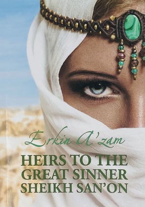 Item #3884 Add to Wishlist Heirs to the Great Sinner Sheikh San'on. Erkin A'zam