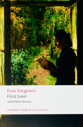 Item #4013 First Love and Other Stories. Ivan Turgenev