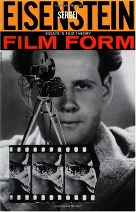 Item #4065 Film Form: Essays in Film Theory. S. M. Eisenstein