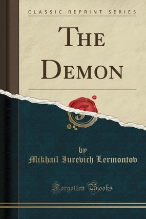 Item #4155 The Demon [Classic Reprint]. Mikhail Lermontov