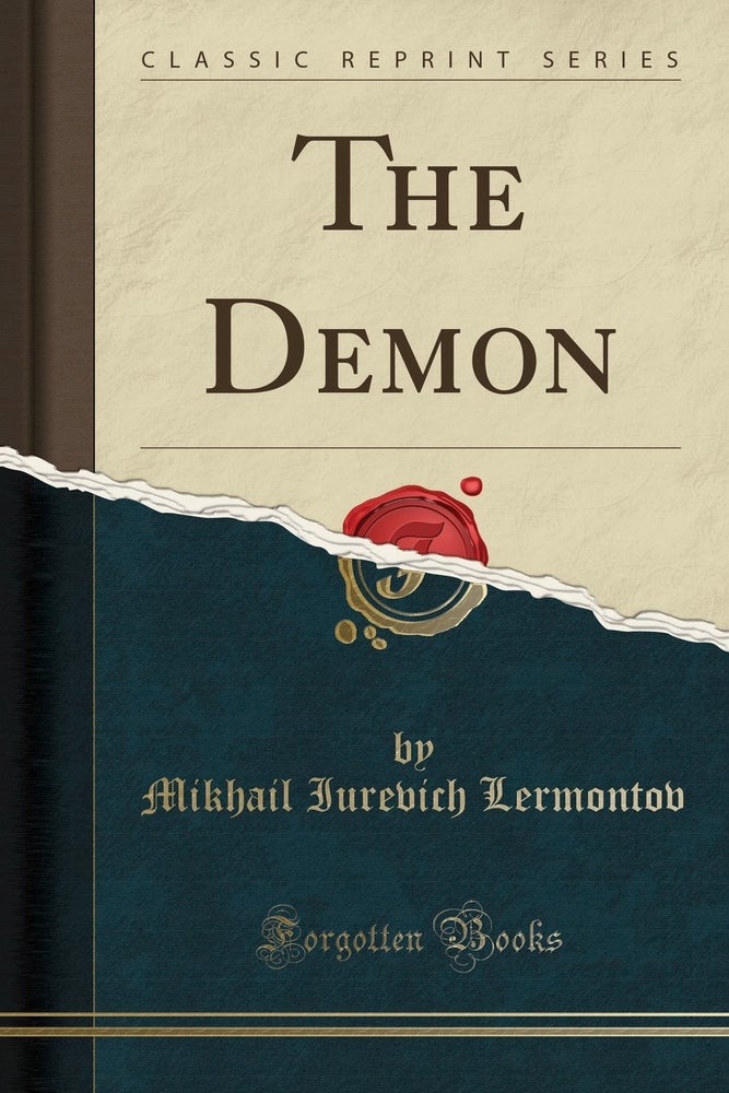 Item #4155 The Demon [Classic Reprint]. Mikhail Lermontov.