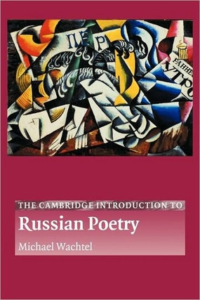 Item #4156 The Cambridge Introduction to Russian Poetry. Michael Wachtel