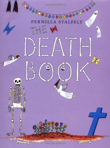 Item #4160 The Death Book. Pernilla Stalfelt.