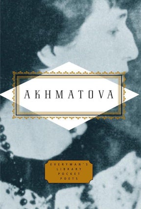 Item #4244 Akhmatova: Poems (Everyman's Library Pocket Poets Series). A. A. Akhmatova