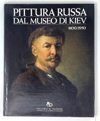 Item #5089 Pittura Russa Dal Museo Di Kiev 1800-1950