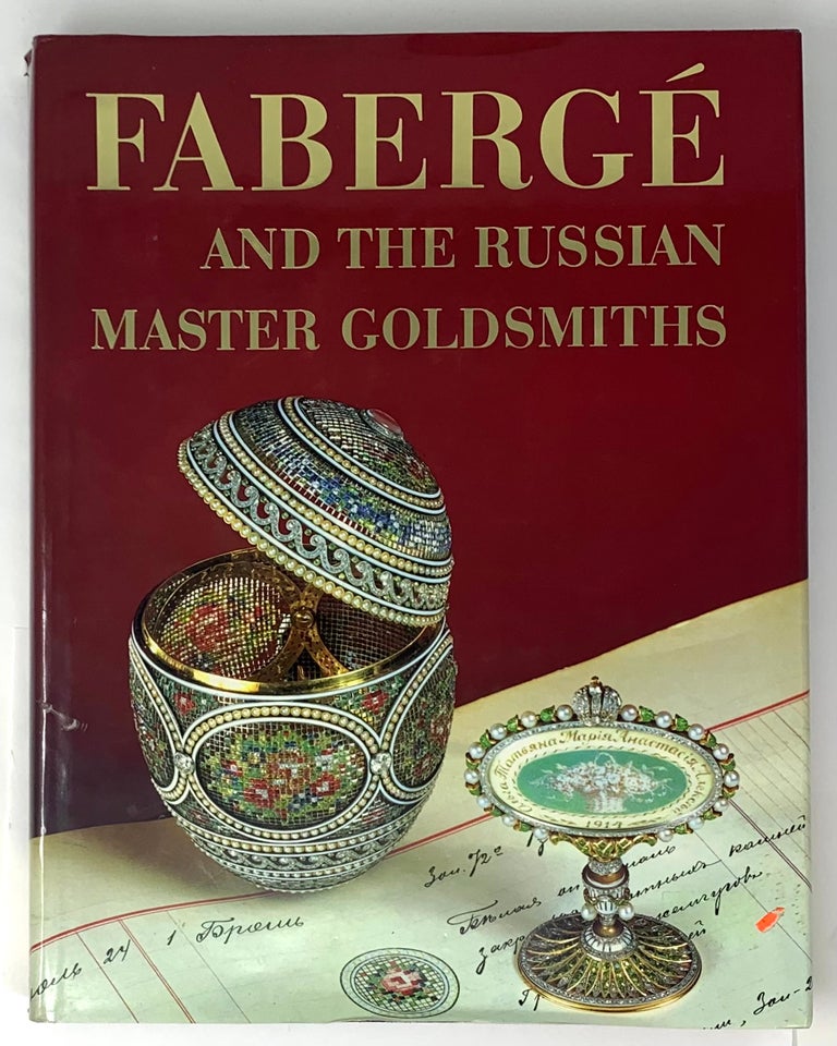 Item #5090 Faberge and the Russian Master Goldsmiths. G. Hill, G. G., Smorodinova.