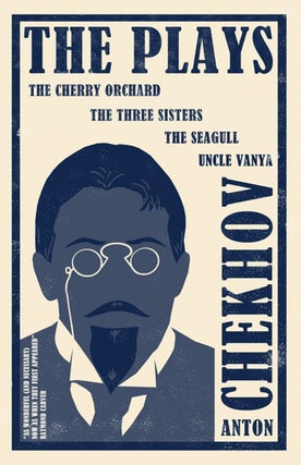 Item #5214 Plays: The Cherry Orchard, Three Sisters, the Seagull and Uncle Vanya. Anton Chekhov
