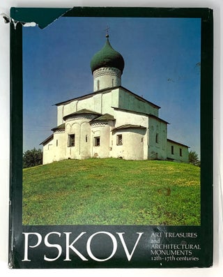 Item #5222 Pskov: Art Treasures and Architectural Monuments. 12th-17th Centuries. Savely Yamshchikov