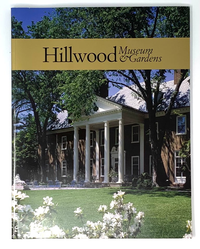 Item #5227 Hillwood Museum and Gardens: Marjorie Merriweather Post's Art Collector's Personal Museum. Frederick Fisher.