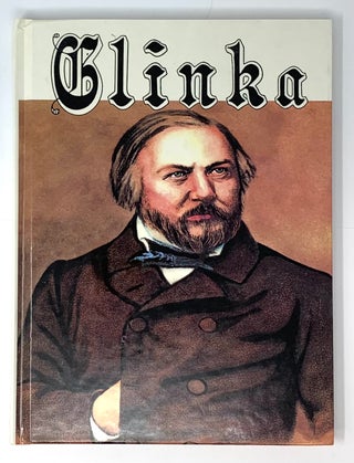 Item #5236 M.I. Glinka: His Life and Times. A. Rosanov