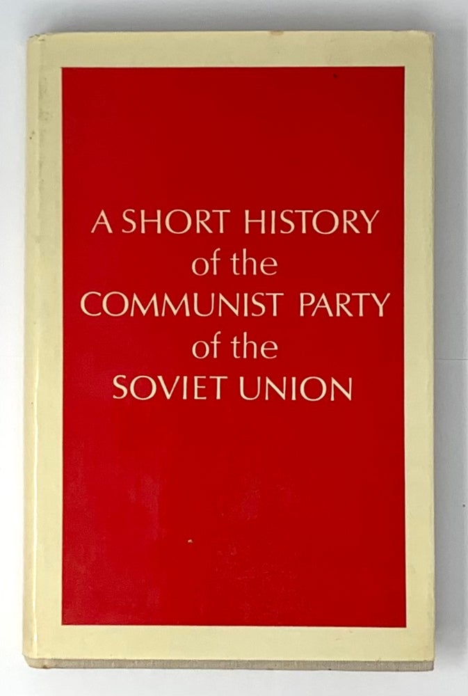 Item #5241 A Short History of the Communist Party of the Soviet Union. Y. I. Bugayev, M. S., Volin.