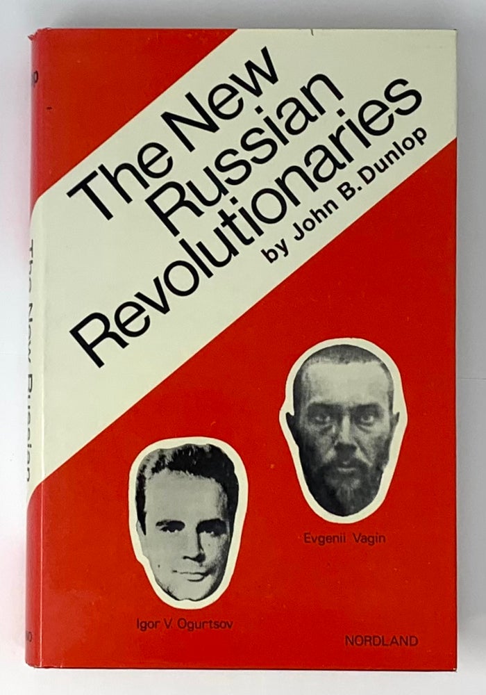 Item #5249 The New Russian Revolutionaries. John B. Dunlop.