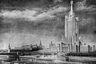 Moscow Monumental: Soviet Skyscrapers and Urban Life in Stalin's Capital